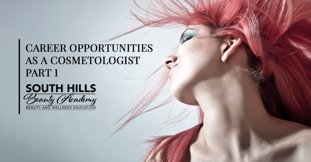 Career-Opportunities-as-a-Cosmetologist-Part-1-5aeb8644bb811